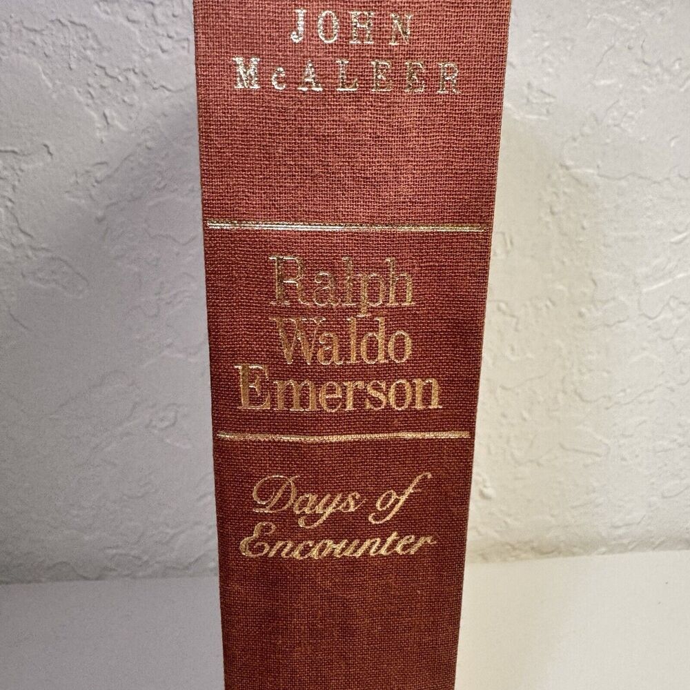 Ralph Waldo Emerson: Days of Encounter By McAleer, John J.